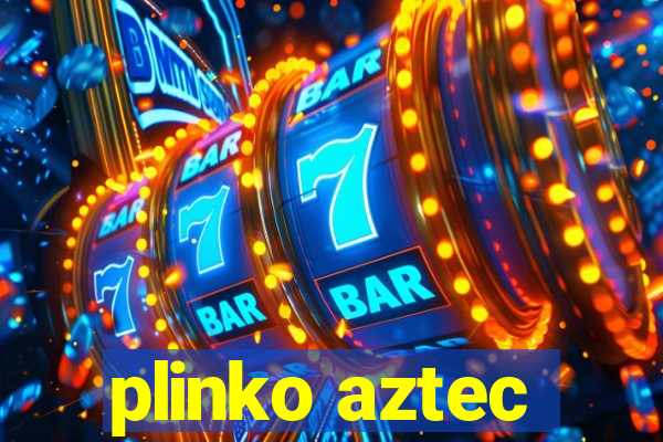 plinko aztec